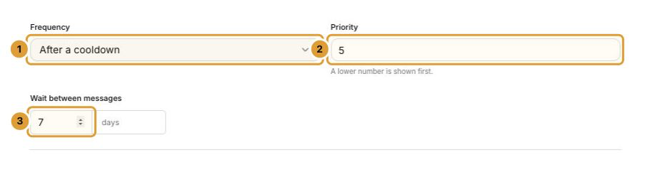 Unsaved delivery example: 1 selects frequency, 2 sets priority, and 3 sets the days between messages for After a cooldown. The seven-day value is an example.